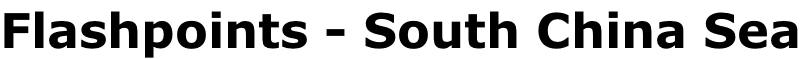 Flashpoints - South China Sea